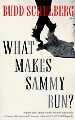 What Makes Sammy Run? - Schulberg, Budd