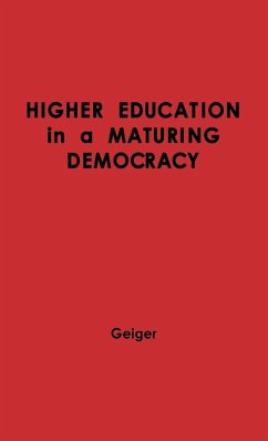 Higher Education in a Maturing Democracy. - Geiger, Louis George; Unknown