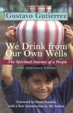 We Drink from Our Own Wells - Gutierrez, Gustavo