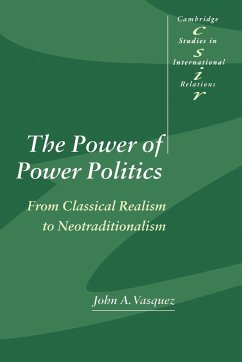 The Power of Power Politics - Vasquez, John A.