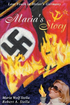 Maria's Story - Stella, Maria Wolf; Stella, Robert A.