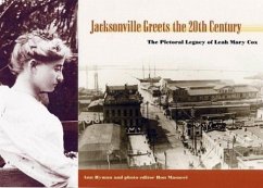 Jacksonville Greets the 20th Century - Hyman, Ann