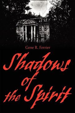 Shadows of the Spirit - Ferrier, Gene R