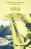War and Memory in the Twentieth Century War and Memory in the Twentieth Century