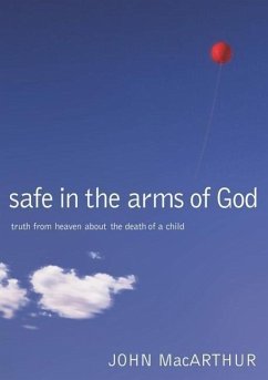 Safe in the Arms of God - MacArthur, John F