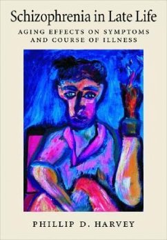 Schizophrenia in Late Life: Aging Effects on Symptoms and Course of Illness - Harvey, Philip D.