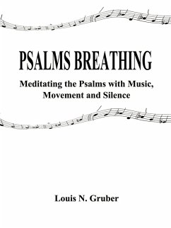Psalms Breathing - Gruber, Louis N.