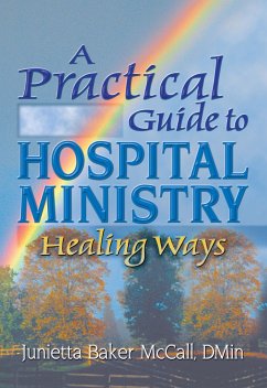 A Practical Guide to Hospital Ministry - Koenig, Harold G; Mccall, Junietta B