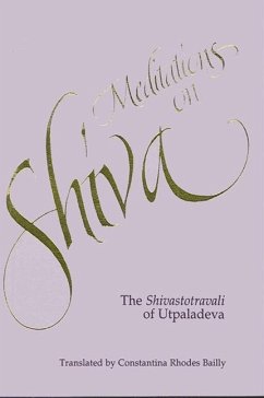 Meditations on Shiva: The Shivastotravali of Utpaladeva - Rhodes, Constantina