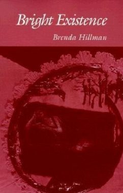 Bright Existence - Hillman, Brenda