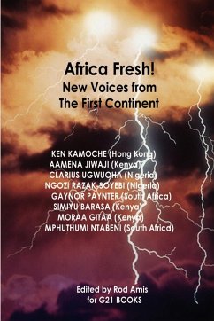 Africa Fresh! New Voices from the First Continent - Amis, Rod