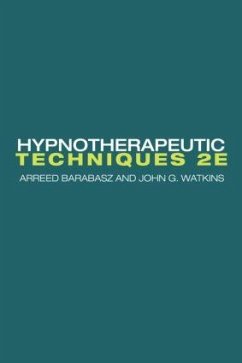 Hypnotherapeutic Techniques - Barabasz, Arreed; Watkins, John G