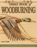 Great Book of Woodburning: Pyrography Techniques, Patterns and Projects for All Skill Levels