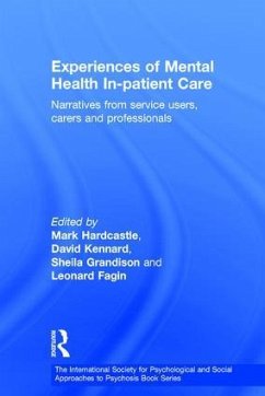 Experiences of Mental Health In-patient Care - Fagin, Leonard / Grandison, Sheila / Hardcastle, Mark / Kennard, David (eds.)