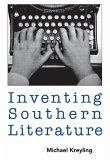Inventing Southern Literature