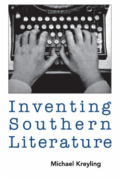 Inventing Southern Literature - Kreyling, Michael