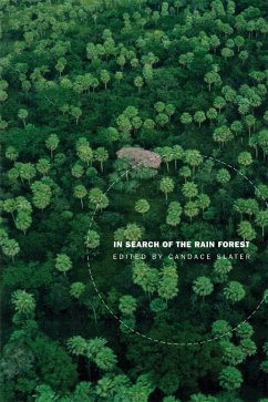 In Search of the Rain Forest - Slater, Candace