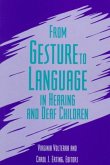 From Gesture to Language in Hearing and Deaf Children