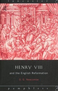 Henry VIII and the English Reformation - Newcombe, David G