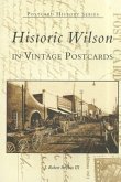 Historic Wilson in Vintage Postcards