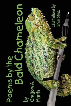 Poems from the Bald Chameleon - Martin, Gregory A.