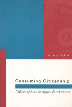 Consuming Citizenship - Park, Lisa Sun-Hee