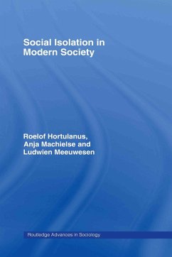 Social Isolation in Modern Society - Hortulanus, Roelof; Machielse, Anja; Meeuwesen, Ludwien