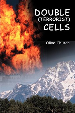 Double (Terrorist) Cells - Church, Olive