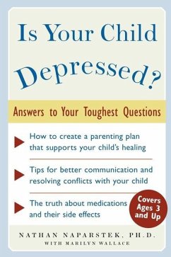 Is Your Child Depressed?: Answers to Your Toughest Questions - Naparstek, Nathan