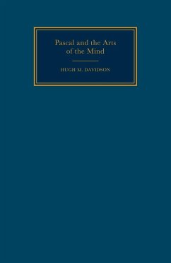 Pascal & the Arts of the Mind - Davidson, Hugh M.; Hugh M., Davidson