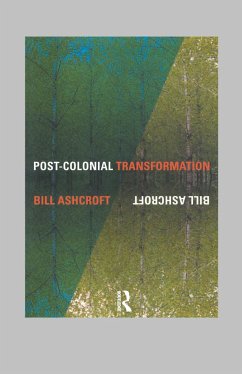 Post-Colonial Transformation - Ashcroft, Bill