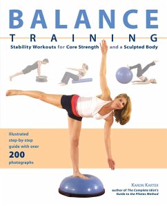 Balance Training: Stability Workouts for Core Strength and a Sculpted Body - Karter, Karen