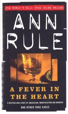 A Fever In The Heart - Rule, Ann