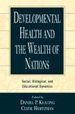 Developmental Health and the Wealth of Nations: Social, Biological, and Educational Dynamics