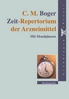 Zeit-Repertorium der Arzneimittel - Boger, Cyrus M.