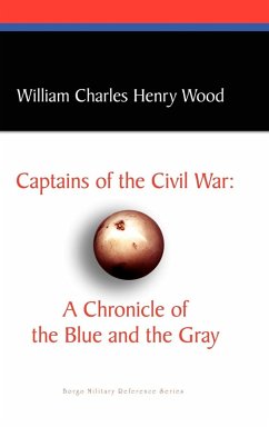 Captains of the Civil War - Wood, William Charles Henry