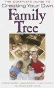 The Complete Guide to Creating Your Own Family Tree - Blake, Paul; Collins, Audrey