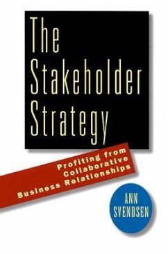 The Stakeholder Strategy - Svendsen, Ann