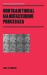 Nontraditional Manufacturing Processes - Bild 1