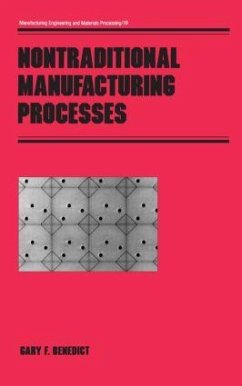 Nontraditional Manufacturing Processes - Benedict, Gary F