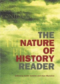 The Nature of History Reader - Jenkins, Keith / Munslow, Alun (eds.)