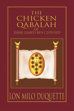 The Chicken Qabalah of Rabbi Lamed Ben Clifford - DuQuette, Lon Milo (Lon Milo DuQuette)