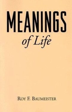 Meanings of Life - Baumeister, Roy F.