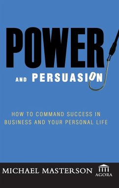 Power and Persuasion - Masterson, Michael