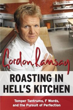 Roasting in Hell's Kitchen - Ramsay, Gordon