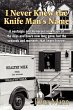 I Never Knew the Knife Man's Name - Bild 1