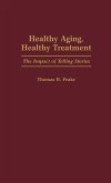 Healthy Aging, Healthy Treatment