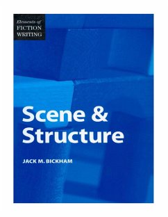 Elements of Fiction Writing - Scene & Structure - Bickham, Jack