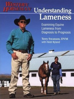 Understanding Lameness: Examining Equine Lameness from Diagnosis to Prognosis - Swanson, Terry; Nyland, Heidi