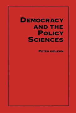 Democracy and the Policy Sciences - Deleon, Peter